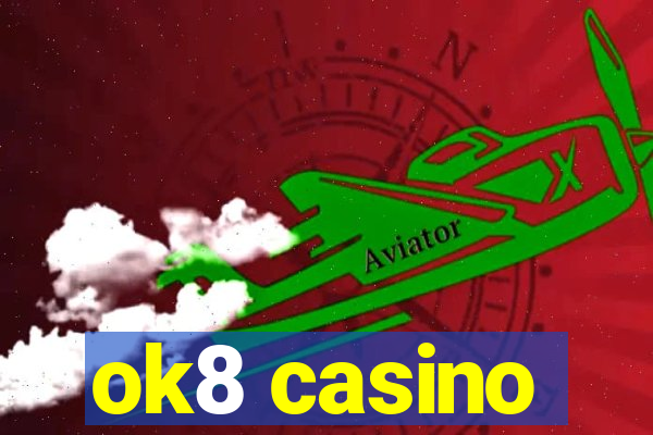 ok8 casino